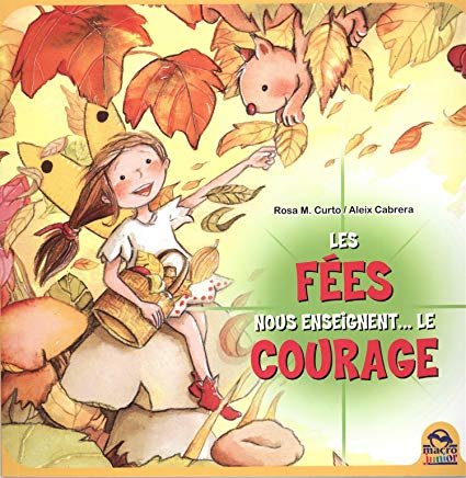 Les Fées nous enseignent... le courage