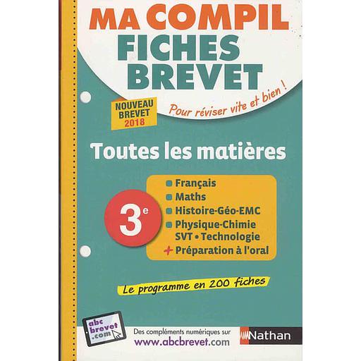 Ma compil fiches brevet  - 3e, toutes les matières