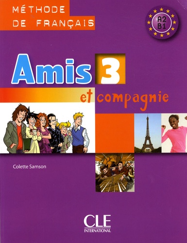 Amis et compagnie 3  - Livre de l'élève