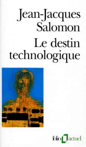 Le destin technologiqu