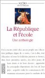 La République et l'Ecole. Une anthologie
