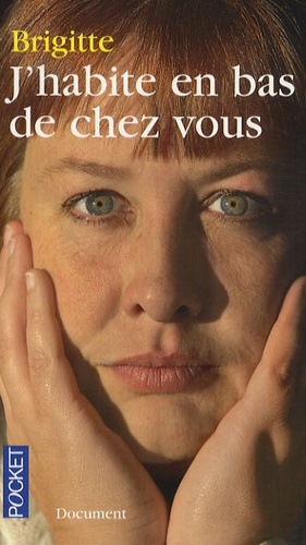 J'habite en bas de chez-vous
