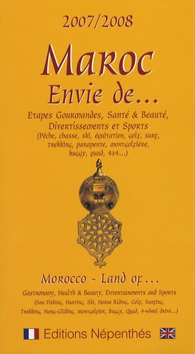 Maroc, Envie de...  - Edition bilingue français/anglais