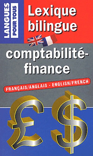 Lexique bilingue de la comptabilité et de la finan