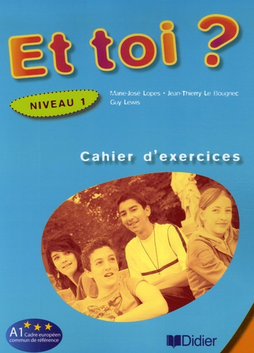 Et toi ?  - Cahier d'exercices Niveau 1