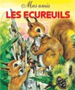 Mes amis les Ecureuils