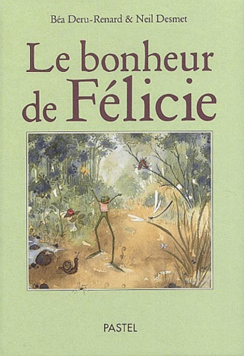 Le bonheur de Félicie