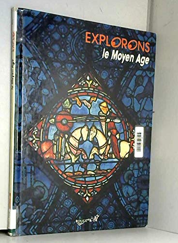 Explorons le Moyen Age