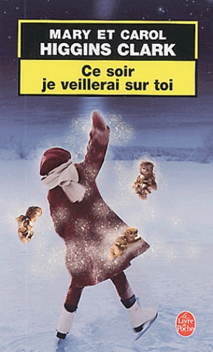 Ce soir je veillerai sur toi