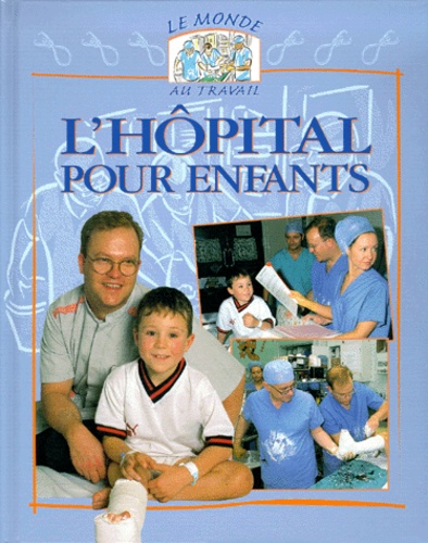 L'HOPITAL POUR ENFANTS