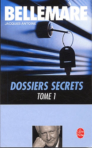 Dossiers secrets. Tome 1