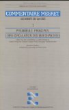 Commentaire Mégret, 1 : Préambules, principes, libre circulation des marchandises