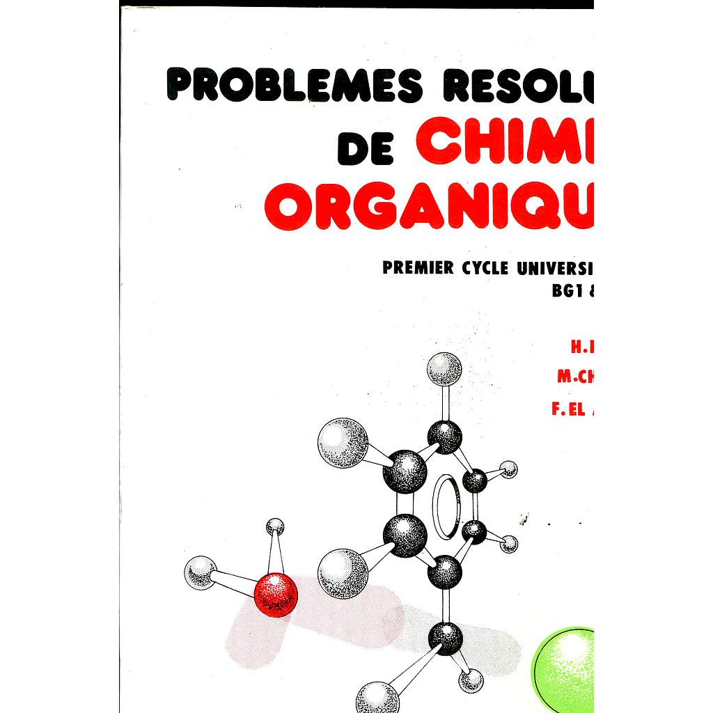 Problèmes résolus de chimie organique