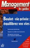 Boulot-vie privée : équilibrez vos vies