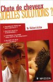 Chute de cheveux : Quelles solutions ?