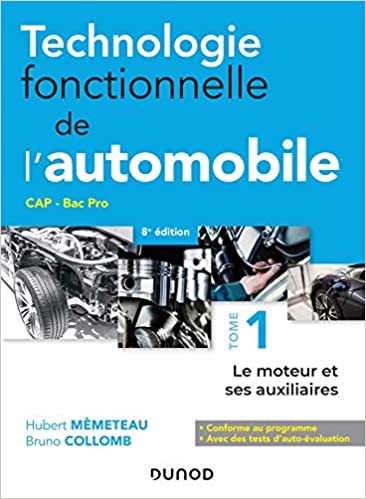 Technologie fonctionnelle de l'automobile : T 1, Le moteur et ses auxiliaires - Campus