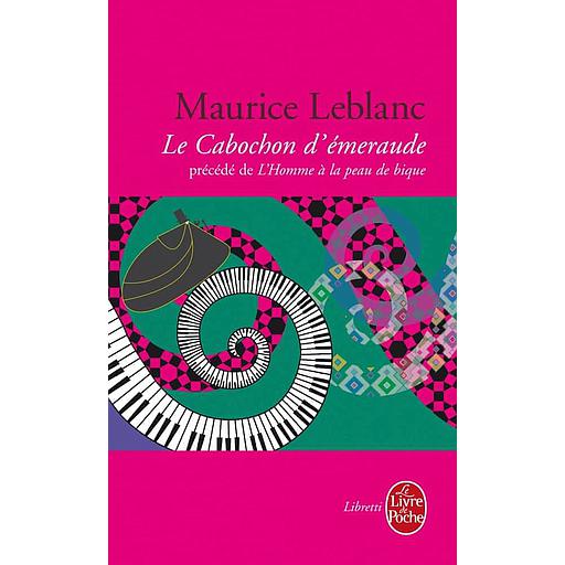 Le cabochon d'émeraude précédé de L'homme à la peau de bique