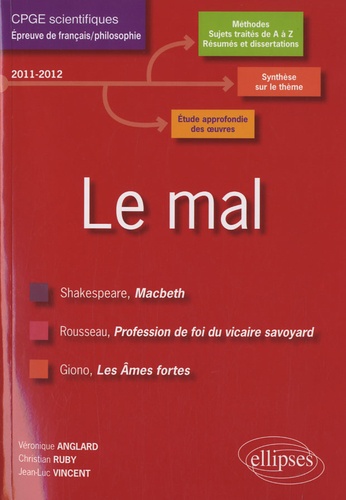 Le mal  - Shakespeare, Rousseau, Giono - L'épreuve de français CPGE scientifiques Programme 2011-2012