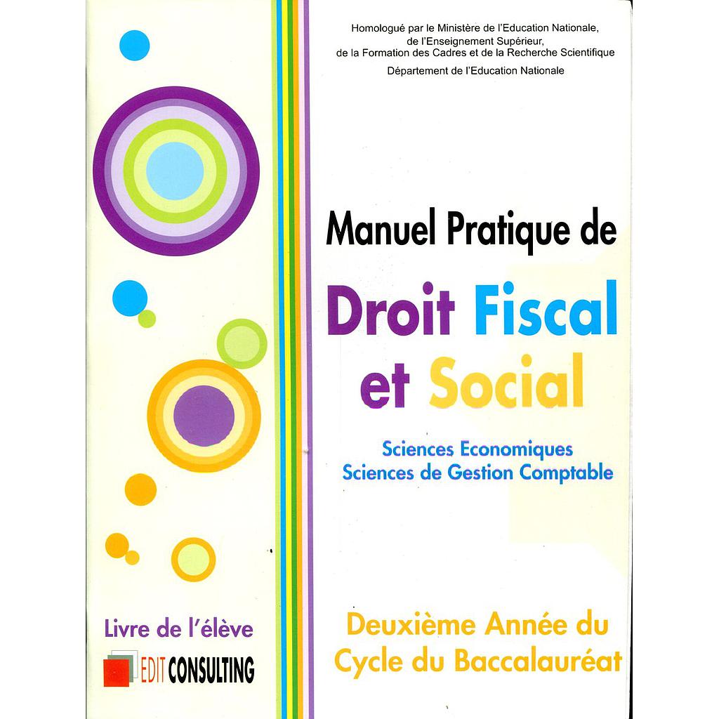 Manuel pratique de Droit Fiscal et Social 2 Bac