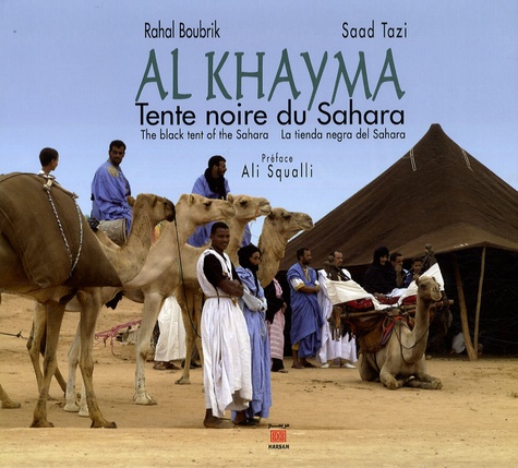 Al Khayma  - Tente noire du Sahara, édition français-anglais-espagnol-arabe