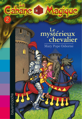 La cabane magique, Tome 02: Le mystérieux chevalier