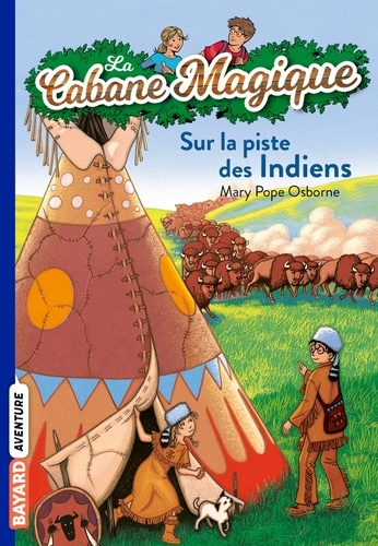 La Cabane Magique Tome 17 - Sur la piste des Indiens