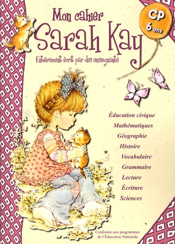 Mon cahier Sarah Kay  - CP-6 ans