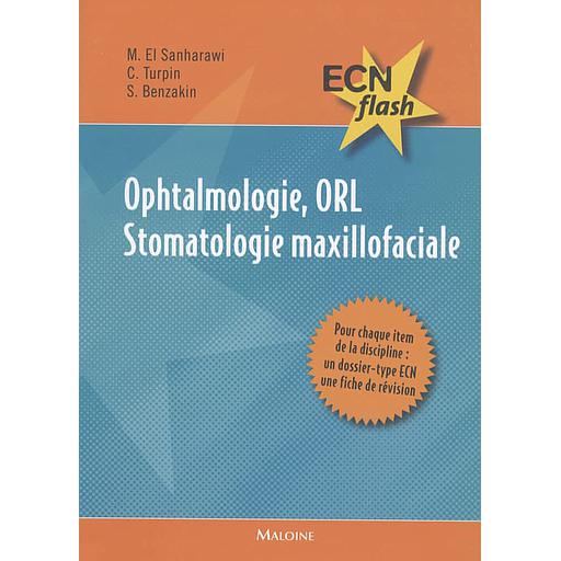 Ophtalmologie, ORL, Stomatologie maxilofaciale