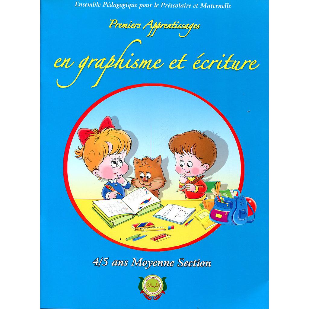 Premiers apprentissages en graphisme et écriture 4/5