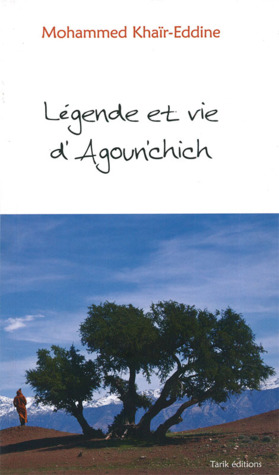Légende et vie d'agoun'chich