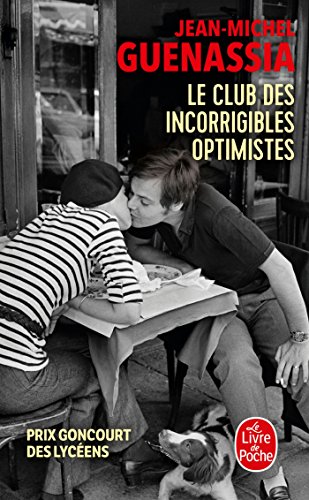 Le club des incorrigibles optimistes - Prix Goncourt des lycéens 2009