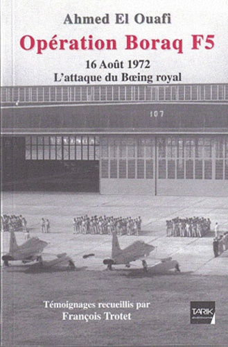 Opération Borak F5  - 16 Aout 1972, L'attaque du boeing royal