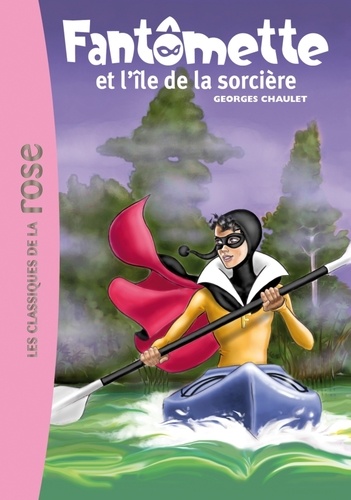 Fantômette Tome 5  Fantômette et l'ile de la sorcière