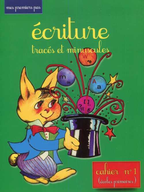 Ecriture tracés et minuscules  cahier n°1