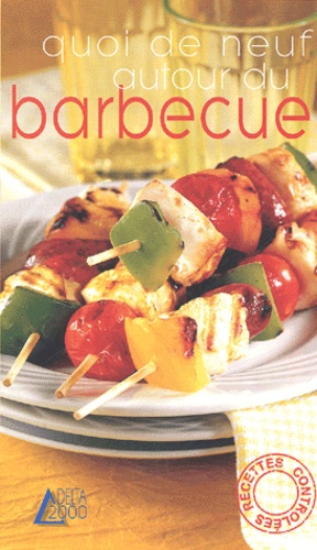 Quoi de neuf autour du barbecue