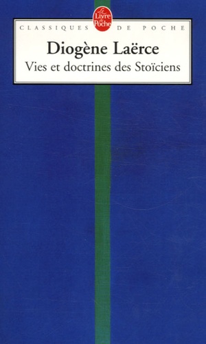 Vies et doctrines des Stoïciens