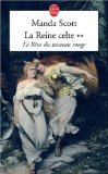 La Reine celte, Tome 2 : Le Rêve du taureau rouge