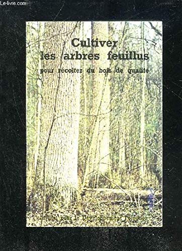 Cultiver les arbres feuillus