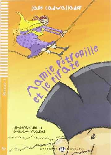 Mamie Petronille et le pirate. Avec Livre Audio. Avec expansion en ligne
