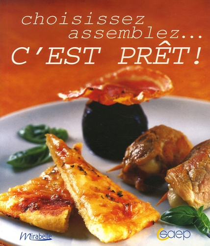 Choisissez assemblez... C'est prêt !
