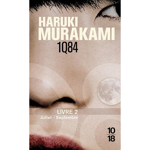 1Q84 Tome 2 - Juillet-Septembre