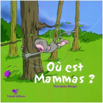 Où est Mammas?