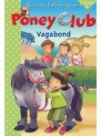 Poney Club : Vagabond