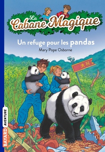 La cabane magique, Tome 43 : Un refuge pour les pandas