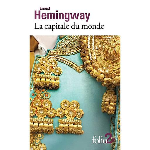 La capitale du monde - Extrait du recueil Les neiges du Kilimandjaro