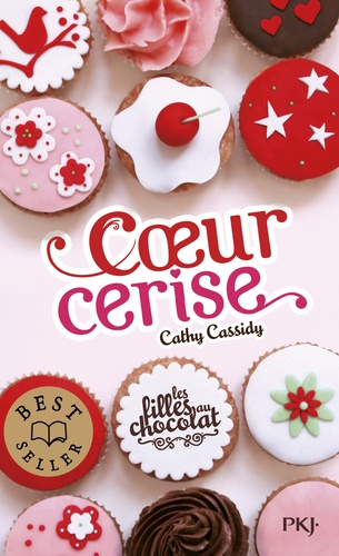 Les filles au chocolat Tome 1 - Cœur Cerise