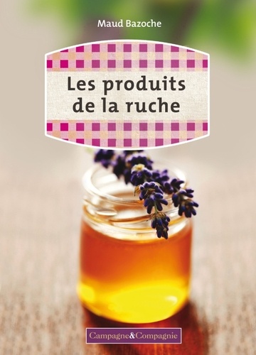 Les produits de la ruche