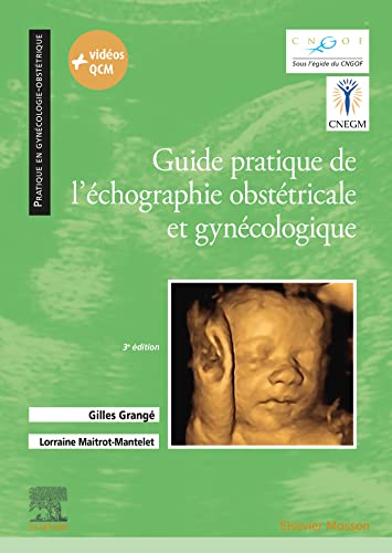 Guide pratique de l'échographie obstétricale et gynécologique