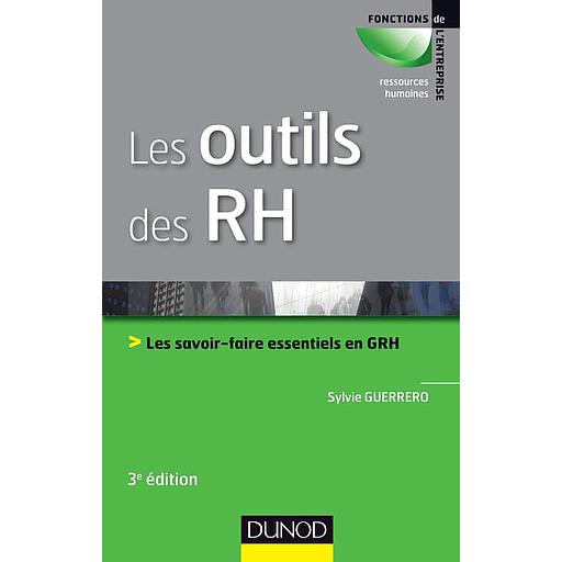 Les outils des RH  - Les savoir-faire essentiels en GRH