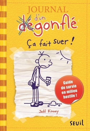 Journal d'un dégonflé Tome 4 - Ça fait suer !